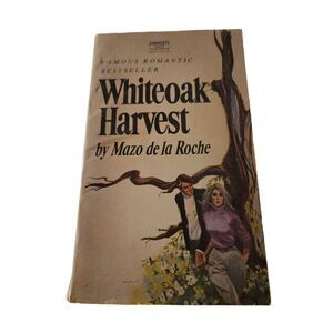 Whiteoak harvest by Mazo De La Roche fawcett crest books
